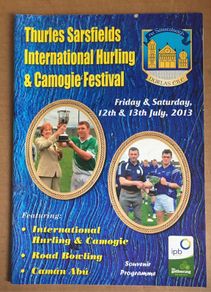12th & 13th July 2013. GAA (Hurling & Camogies Festival) Programme. Thurles Sarsfields Festival. @ Pairc Ui Rinn