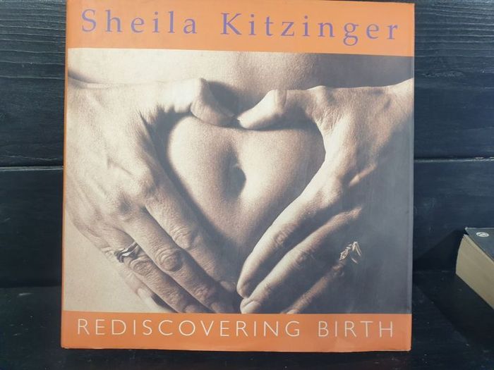 rediscovering birth by sheila kitzinger