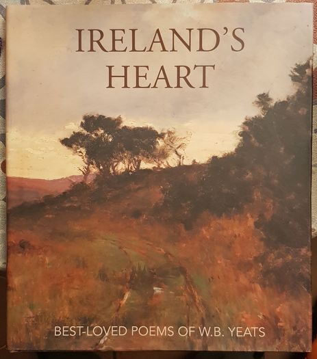 Ireland's Heart: Best-Loved Poems Of W.B. Yeats