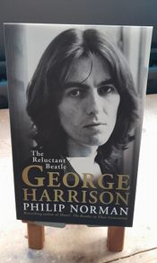 George Harrison by Philip Norman - The Reluctant Beatle