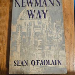 Newman's Way.  By Sean O'faolain.  First Edition Hardback With Dustjacket In Fair Condition.  See Photos For Same.