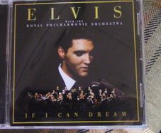 Elvis with The Royal Philharmonic Orchestra - If I  Can Dream CD