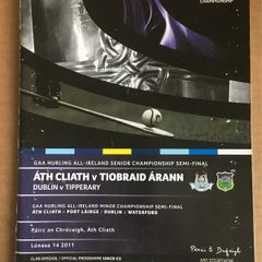 14th August 2011 GAA (Hurling) Programme. Dublin V Tipperary @ Croke Park. All-Ireland Semi-Final. With Ticket