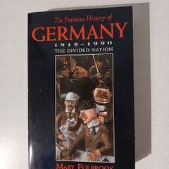 The Fontana History of Germany 1918 - 1990: The Divided Nation by Mary Fulbrook