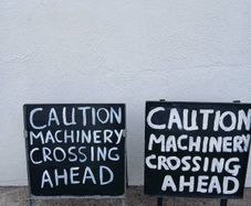 Machinery Crossing Signs