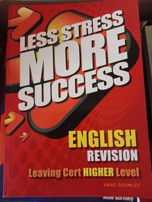 Less Stress More Success ENGLISH Leaving Cert  HIGHER LEVEL