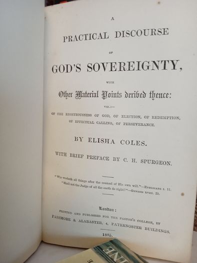 A Practical Discourse of God's Sovereignty with Other Material Points Derived Thence by Elisha Coles. With Brief Preface by C. H. Spurgeon (LP113)