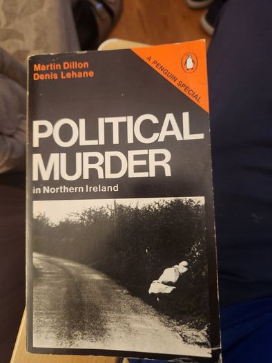 Political Murder In Northern Ireland By Martin Dillon And Denis Lehane. First Edition Paperback In Good Condition.