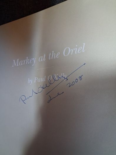 Markey at The Oriel /Signed by author/ 1st ed  / 2008