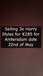 Harry Styles tickets X3