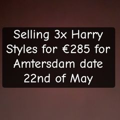 Harry Styles tickets X3