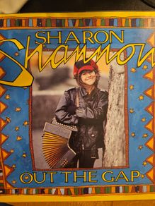 Sharon Shannon. Out Of The Gap.