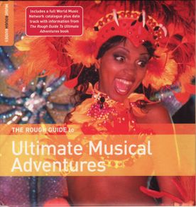 The Rough Guide to Ultimate Musical Adventures. CD. Free Postage!