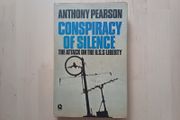 Conspiracy of Silence Attack on U.S.S Liberty by Anthony Pearson (True Story Hardback 1978)