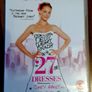 Movie: 27 Dresses Image 2