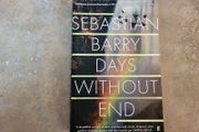 Days Without End by Sebastian Barry.
