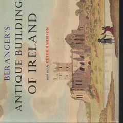Beranger's Antique Buildings Of Ireland. Peter Harbison. "Signed"