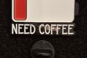 Need coffee,  pin back badge.