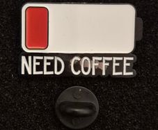 Need coffee,  pin back badge.