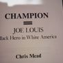 Champion Joe Louis / A Biography  / Chris  Mead /1st. Ed. / 1986 Image 5