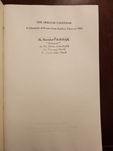 The Arklow Calendar. By P.j. Power. A Chronicle Of Events From Earliest Times To 1900. First Edition. Paperback In Good Condition.