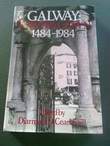 Galway town & gown 1484-1984 Ireland Irish local history