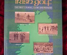 Early Irish Golf / William H. Gibson / 1st edition,Signed / 1988