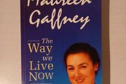 The Way We Live Now by Maureen Gaffney