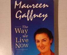 The Way We Live Now by Maureen Gaffney