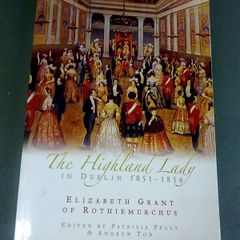 The Highland Lady in Dublin 1851-1856 Ireland Irish History
