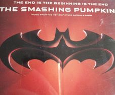 The Smashing Pumpkins - The end is the beginning is the end - Batman theme-  CD single