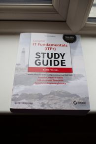 CompTIA IT Fundamentals (ITF+) Study Guide (2nd Ed)