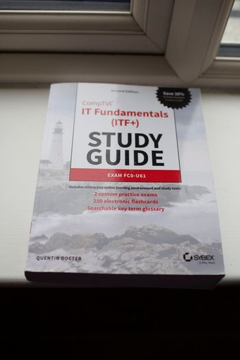 CompTIA IT Fundamentals (ITF+) Study Guide (2nd Ed)