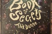 The Book Of Secrets by Alex Dunne (Signed)