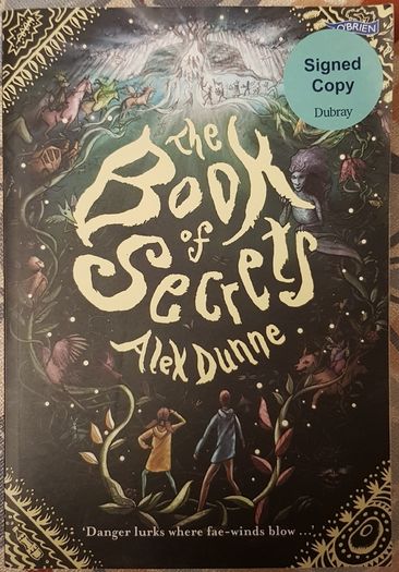 The Book Of Secrets by Alex Dunne (Signed)