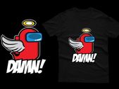 Damn! imposter among us t-shirt impostor t-shirt