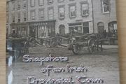 Newcastle West in Close-Up Snapshots of an Irish Provincial Town