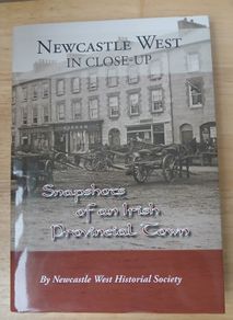 Newcastle West in Close-Up Snapshots of an Irish Provincial Town