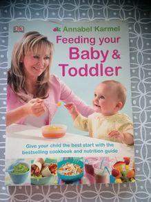 Feeding your baby and Toddler by Annabel Karmel