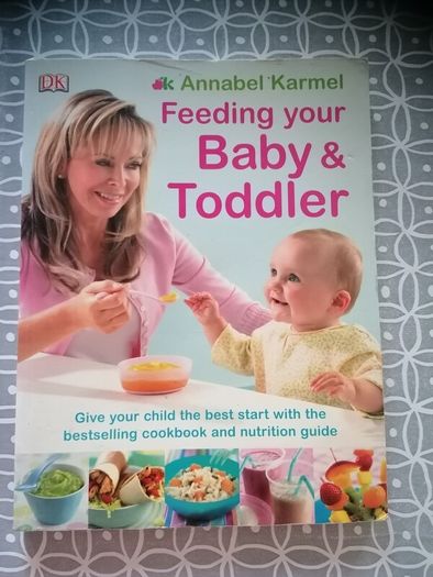 Feeding your baby and Toddler by Annabel Karmel