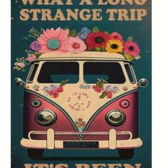 A Long Strange Trip : Metal Sign