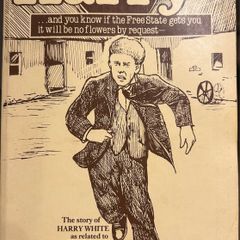 Harry: The Story of Harry White (1986 Book by Uinseann MacEoin)