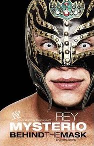 WWE Behind the Mask (Hardback Autobiography)