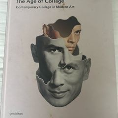 The Art of Collage: Contemporary Collage in Modern Art - Gestalten