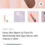 Fenty Skin "Watch Ya Tone" Niacinamide Dark Spot Serum Image 5