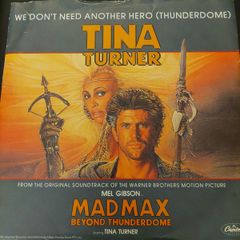Tina Turner - We dont need another hero (Thunderdome) - 7" single