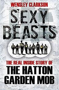 Sexy beasts - Hatton garden mob