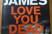 Love you dead. Peter James.  Four books 10 euro
