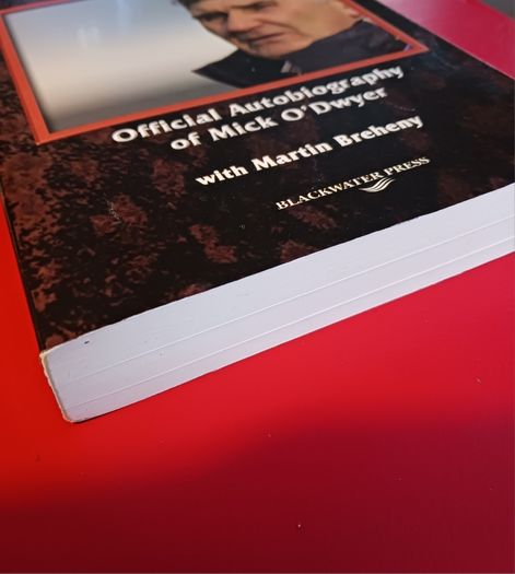 Blessed & Obsessed/ Official autobiography of Mick O' Dwyer/ Blackwater Press/2007