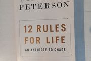 12 Rules for Life - An Antidote to Chaos by Jordan B. Peterson